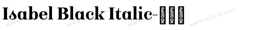 Isabel Black Italic字体转换